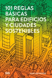 101 Reglas Basicas Para Edificios Y Ciudades Sostenibles