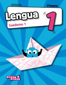 Cuaderno 1 lengua 1 prim pauta pieza a pieza anaya