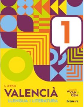 Avancem 1r ESO. Valencià: llenguatge i literatura Bromera