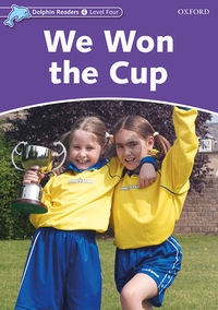 We won the cup - dolphin readers nivel 4 oxford