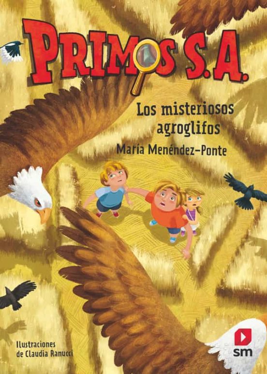 Primos s.a. los misteriosos agroglifos - maria menendez-ponte editorial sm