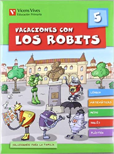 VACACIONES CON LOS ROBITS 5º PRIMARIA