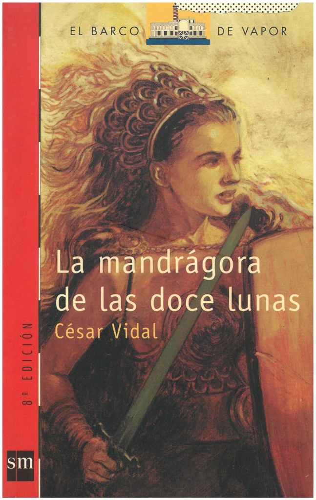 La mandrágora de las doce lunas - Barco de Vapor roja 137 - César Vidal