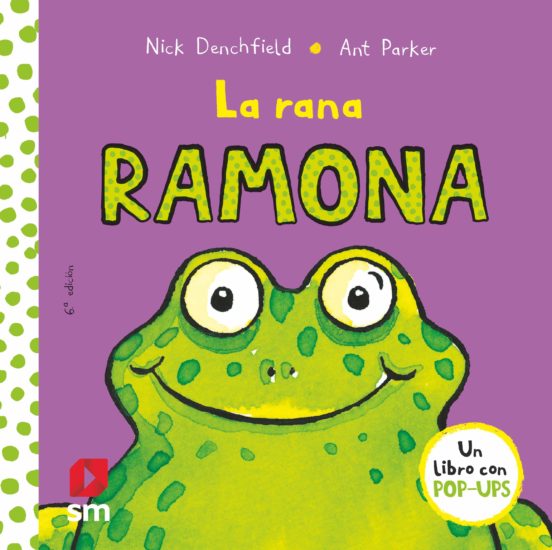 La rana ramona un libro con pop-ups - nick denchfield/ant parker editorial sm