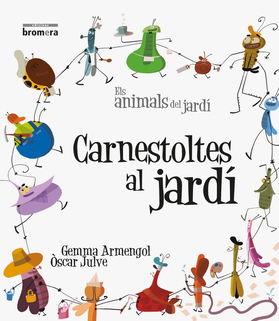 Carnestoltes al jardí-(animals jardí) bromera