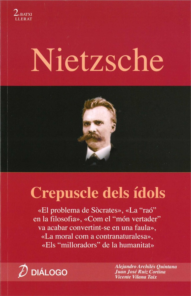 Nietzsche - crepuscle dels ídols ed. Diálogo 2bat