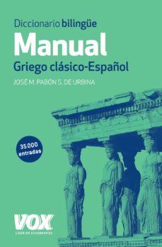 Diccionario bilingüe manual griego clásico-español vox