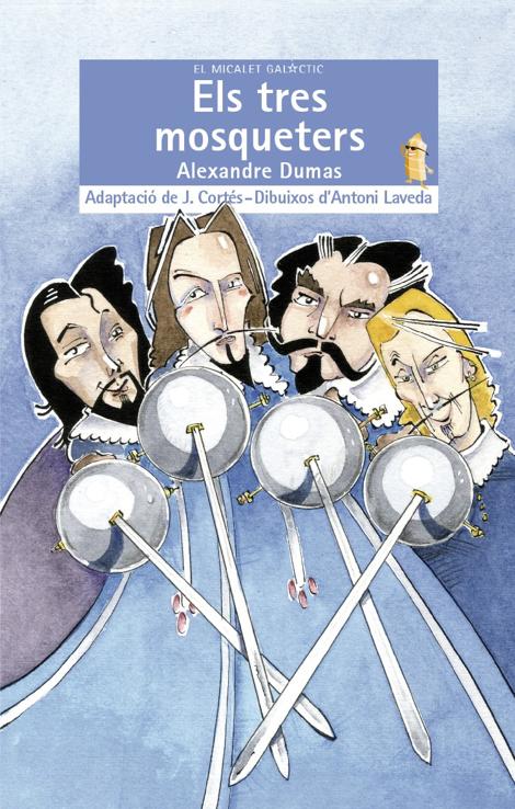 Els tres mosqueters - El Micalet Galàctic blava 184 - Alexandre Dumas