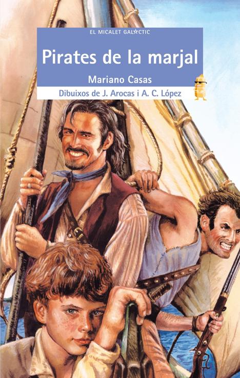 Pirates de la marjal - El Micalet Galàctic blava 68 - Mariano Casas