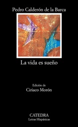 [LETRAS HISPANICAS] La vida es sueño - pedro calderon de la barca - ed. Catedra