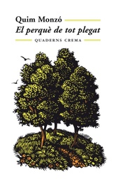 El perquè de tot plegat-quim monzó-quaderns crema