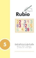 Cuaderno peraciones rubio 5