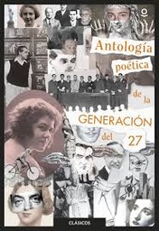 Antologiapoetica de la generacion del 27-loqueleo