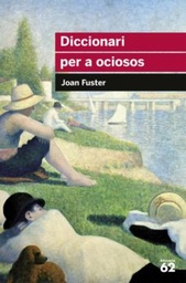 Diccionari per a ociosos-joan fuster